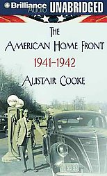 The American Home Front, 1941-1942 by Alistair Cooke (2006, Unabridged, Audio Cassette)