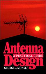 Antenna Design by George J. Monser (1996, Hardcover)