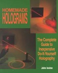Homemade Holograms by John Iovine (1990, Paperback)