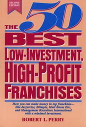 The 50 Best Low-Investment, High-Profit Franchises by Robert L. Perry (1994, Paperback, Subsequent Edition)