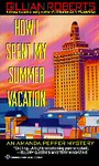How I Spent My Summer Vacation by Gillian Roberts (1995, Paperback, Reprint)