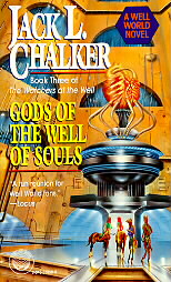 Gods of the Well of Souls by Jack L. Chalker (1995, Paperback, Reprint)