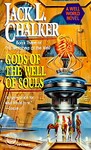 Gods of the Well of Souls by Jack L. Chalker (1995, Paperback, Reprint)