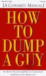 How to Dump a Guy by Ellen Ladowsky, Kate Fillion (1999, Abridged, Audio Cassette)