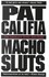 Macho Sluts by Patrick Califia (1988, Paperback)