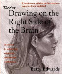 The New Drawing on the Right Side of the Brain by Betty Edwards, Jeremy P. Tarcher (1999, Paperback, Revised)