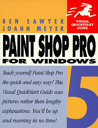 Paint Shop Pro 5 for Windows by Ben Sawyer, Joann Meyer (1998, Paperback)