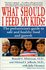 What Should I Feed My Kids? by Julie Houston, Michael S. Jellinek, Ronald E. Kleinman (1996, Paperback, Reprint)