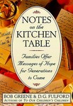 Notes on the Kitchen Table by Bob Greene, D. G. Fulford (1998)