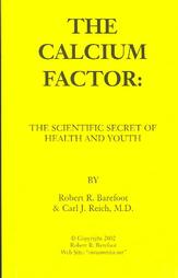The Calcium Factor by Carl J. Reich M.D., Robert R. Barefoot (2002, Paperback)
