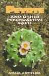 Peyote by Adam Gottlieb (1997, Paperback)