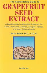 The Authoritative Guide to Grapefruit Seed Extract by Allan Sachs (1997, Paperback, Reissue)