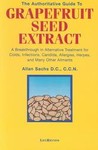 The Authoritative Guide to Grapefruit Seed Extract by Allan Sachs (1997, Paperback, Reissue)