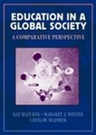 Education in a Global Society by Czeslaw Majorek, Kas Mazurek, Margret A. Winzer (1999, Hardcover)