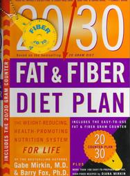 The 20/30 Fat & Fiber Diet Plan by Barry Fox, Diana Mirkin, Gabe Mirkin (1999, Hardcover, Spiral)
