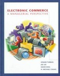 Electronic Commerce by David King, Efraim Turban, H. Michael Chung, Jae Kyu Lee (1999, Hardcover)