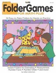 Folder Games for Math Plus by Lillian Lieberman (2000, Paperback)