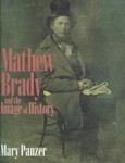 Mathew Brady and the Image of History by Fogg Art Museum, Jeana Kae Foley, Mary Panzer, National Portrait Gallery (Smithsonian Institution) (1997, Hardcover)