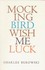 Book: Mockingbird Wish Me Luck Charles Bukowski, Paperback