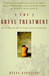 The Royal Treatment by Steve Capellini (1997, Paperback)