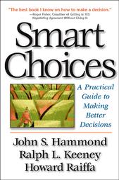 Smart Choices by Howard Raiffa, John S. Hammond, Ralph L. Keeney (1998, Hardcover)