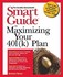 Book: Smart Guide to Maximizing Your 401(K) Plan Barbara Hetzer, Paperback