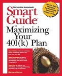 Smart Guide to Maximizing Your 401(K) Plan by Barbara Hetzer, Barbara Wagner (1999, Paperback, Illustrated)