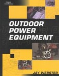Outdoor Power Equipment by Jay Webster (2000, Hardcover, Illustrated)