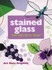 Book: Stained Glass for the First Time Hardcover