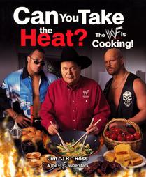 Can You Take the Heat? by Jim Ross (2000, Hardcover)