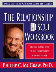 Relationship Rescue Workbook by Phillip C. McGraw (2000, Paperback)