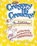 Gregory Is Grouchy by Sandy Silverthorne (2001, Hardcover, Illustrated)