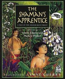 The Shaman's Apprentice by Lynne Cherry, Mark J. Plotkin (2001, Paperback, Reprint)