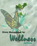 Stress Management for Wellness by Walter Schafer (1999, Paperback)