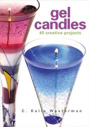 Gel Candles by C. Kaila Westerman (2001, Paperback, Illustrated)