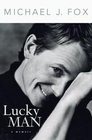 Lucky Man by Michael J. Fox (2002, Hardcover)