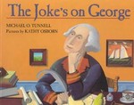 Joke's on George by Michael Tunnell (2001, Paperback, Reprint)