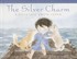 Book: The Silver Charm Robert D. San Souci, Hardcover