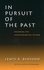 In Pursuit of the Past by Lewis R. Binford (2001, Paperback, Illustrated)