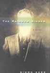 The Rainbow Singer by Simon Kerr 2002 HBDC 1st Edition