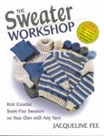The Sweater Workshop by Jacqueline Fee (2002, Paperback, Revised)