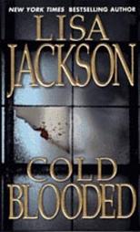 Cold Blooded by Lisa Jackson (2002, Paperback, Reprint)