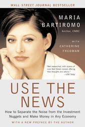 Use the News by Maria Bartiromo (2002, Paperback, Reprint)