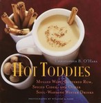 Hot Toddies by Christopher B. O'Hara (2002, Hardcover, Illustrated)