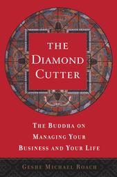 The Diamond Cutter by Geshe Michael Roach (2003, Paperback, Reprint)