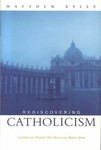 Rediscovering Catholicism by Matthew Kelly (2002, Hardcover)