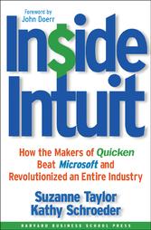 Inside Intuit by Kathy Schroeder, Susan Taylor (2003, Hardcover)