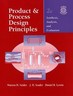 Product and Process Design Principles (Daniel R. Lewin, J. D. Seader, Warren D. Seider, Other, 2003)