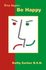 Stop Anger, Be Happy by Kathy Garber (2002, Paperback)