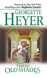 These Old Shades by Georgette Heyer (2003, Paperback, Reprint)